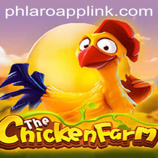 ChickenFarm: A New Gaming Sensation by PHLARO.COM