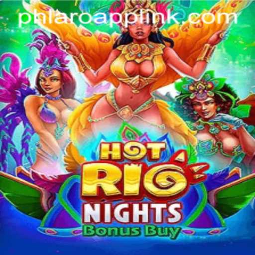 Unleashing the Thrill of HotRioNightsBonusBuy with PHLARO.COM