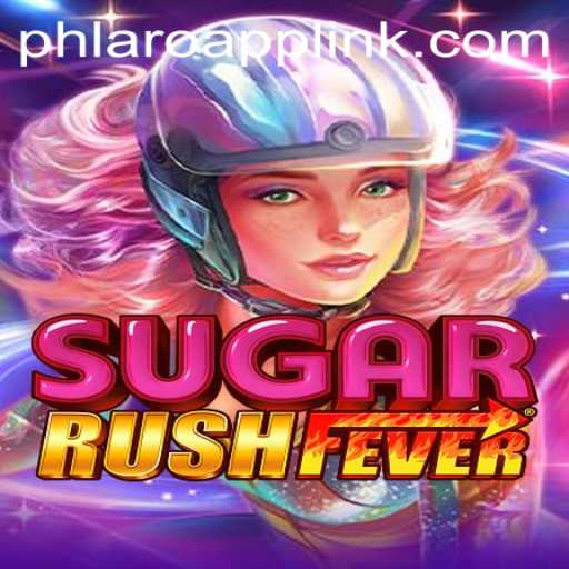 Discover the Sweet World of SugarRushFever at PHLARO.COM